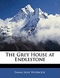 The Grey House at Endlestone
