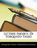 Lettere Inedite Di Torquato Tasso