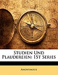 Studien Und Plaudereien: 1st Series