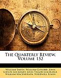 The Quarterly Review, Volume 152