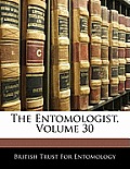 The Entomologist, Volume 30