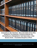 Smmtliche Werke: Begebenheiten Des Enkolp [German Translation of Petronius Arbiter's Satyricon]; Die Kirschen; Erzhlungen (1903)