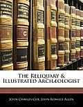 The Reliquary & Illustrated Arch]ologist