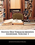 System Der Vergleichenden Anatomie, Volume 1