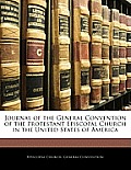 Journal of the General Convention of the Protestant Episcopal Church in the United States of America 1880 Reprint