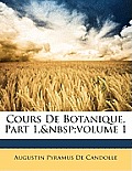 Cours de Botanique, Part 1, Volume 1