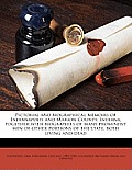 Pictorial & Biographical Memoirs of Indianapolis & Marion County Indiana Together with Biographies of Many Prominent Men of Other Portions of th