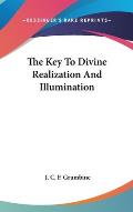 The Key to Divine Realization and Illumination