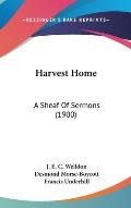 Harvest Home: A Sheaf of Sermons (1900)