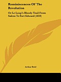 Reminiscences of the Revolution: Or Le Loup's Bloody Trail from Salem to Fort Edward (1859)