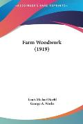 Farm Woodwork (1919) Farm Woodwork (1919)