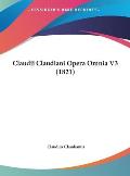 Claudii Claudiani Opera Omnia V3 (1821)