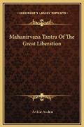 Mahanirvana Tantra of the Great Liberation