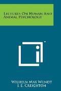 Lectures on Human and Animal Psychology