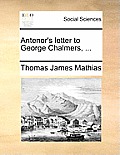 Antenor's Letter to George Chalmers, ...