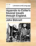 Appendix to Collier's Musical Travels Through England.