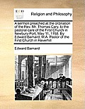 A Sermon Preached at the Ordination of the REV. Mr. Thomas Cary, to the Pastoral Care of the First Church in Newbury-Port, May 11, 1768. by Edward Bar