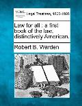 Law for All: A First Book of the Law, Distinctively American.