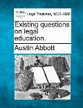 Existing questions on legal education.