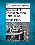 Memorial of Zachariah Allen, 1795-1882.