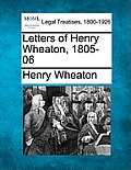 Letters of Henry Wheaton, 1805-06