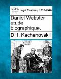 Daniel Webster: Etude Biographique.