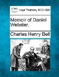 Memoir of Daniel Webster.