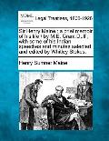 Sir Henry Maine: A Brief Memoir of His Life / By M.E. Grant Duff; With Some of His Indian Speeches and Minutes Selected and Edited by W