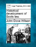 Historical Development of Scots Law.