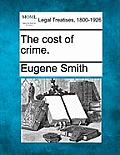 The Cost of Crime.