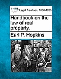 Handbook on the law of real property.