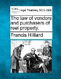 The law of vendors and purchasers of real property.