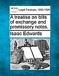 A treatise on bills of exchange and promissory notes.