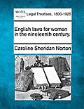English Laws for Women in the Nineteenth Century.