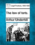The law of torts.