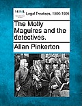 The Molly Maguires and the detectives.