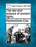 The Law and Science of Ancient Lights.