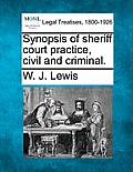 Synopsis of Sheriff Court Practice, Civil and Criminal.
