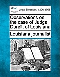 Observations on the Case of Judge Durell, of Louisiana