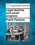 Legal Doctrine and Social Progress.