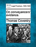 On Conveyancers' Evidence.