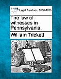 The law of witnesses in Pennsylvania.