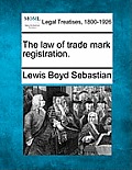 The Law of Trade Mark Registration.