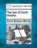 The Law of Bank Checks.