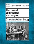 The Law of Commercial Exchanges.