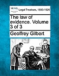 The Law of Evidence. Volume 3 of 3