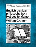 English Political Philosophy from Hobbes to Maine.