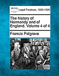 The history of Normandy and of England. Volume 4 of 4