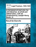 A Translation of Glanville / By John Beames, to Which Are Added Notes; With an Introduction by Joseph Henry Beale, Jr.