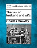 The law of husband and wife.